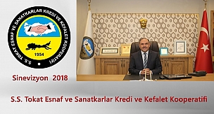 Tokat Esnaf ve Sanatkarlar Kredi ve Kefalet Kooperatifi 2018 Sinevizyon